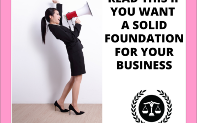 HOW TO SET A SOLID LEGAL FOUNDATION FOR YOUR BUSINESS