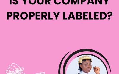 TIPS TO PROPERLY LABEL YOUR COMPANY.