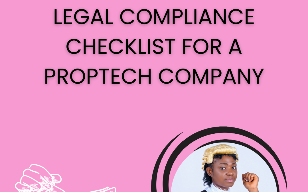 4 Important Legal Compliance Checklist for a Proptech Company in Nigeria.