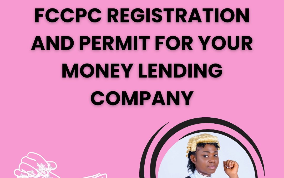 FCCPC REGISTRATION AND PERMIT FOR MONEY LENDING BUSINESS.