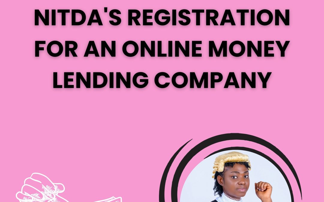 NITDA’S REGISTRATION FOR AN ONLINE MONEY LENDING COMPANY.